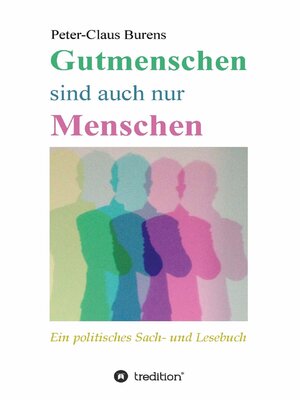 cover image of Gutmenschen sind auch nur Menschen